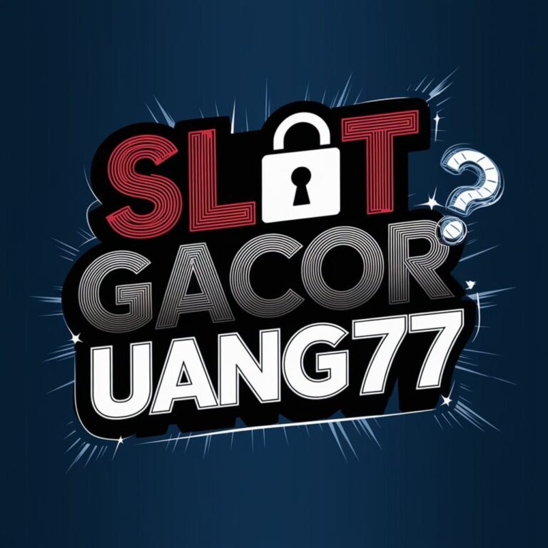 uang77-slot-Gacor