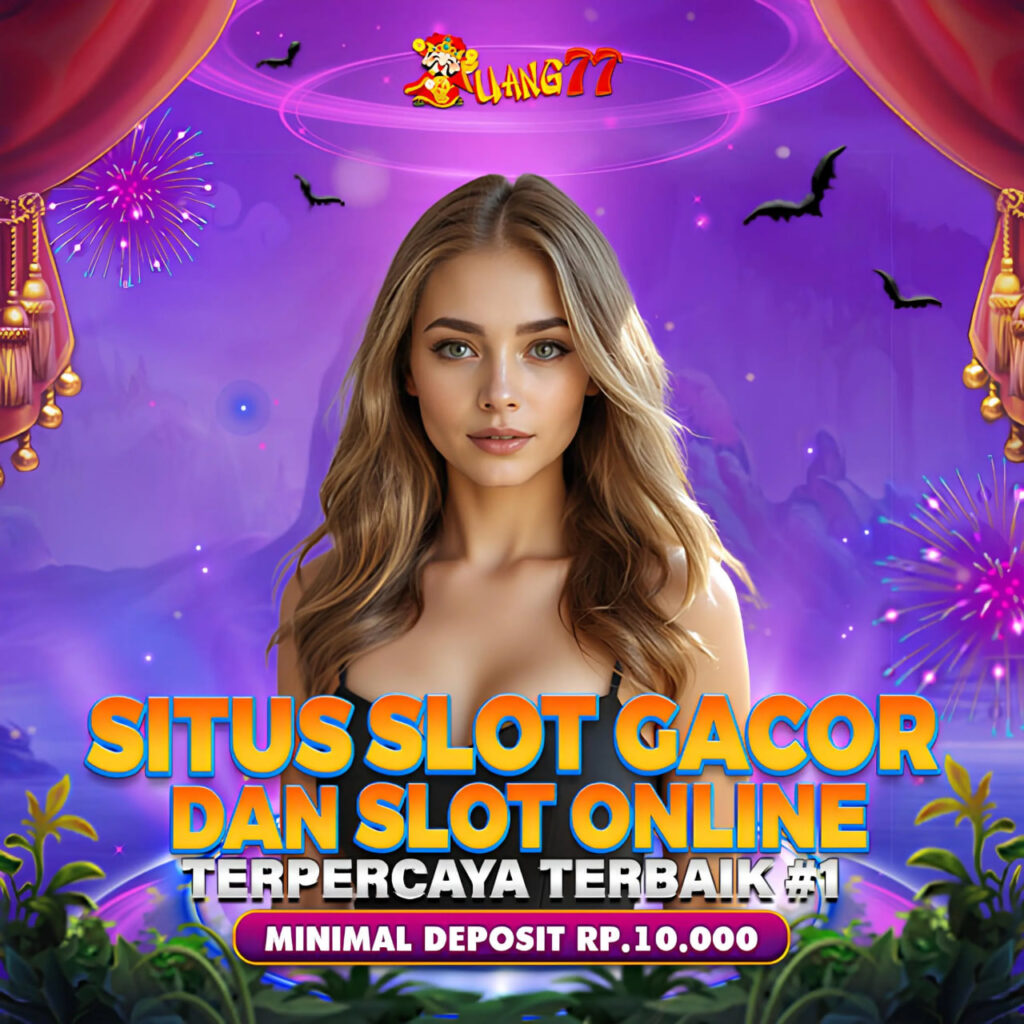 Daftar Slot Gacor di UANG77
